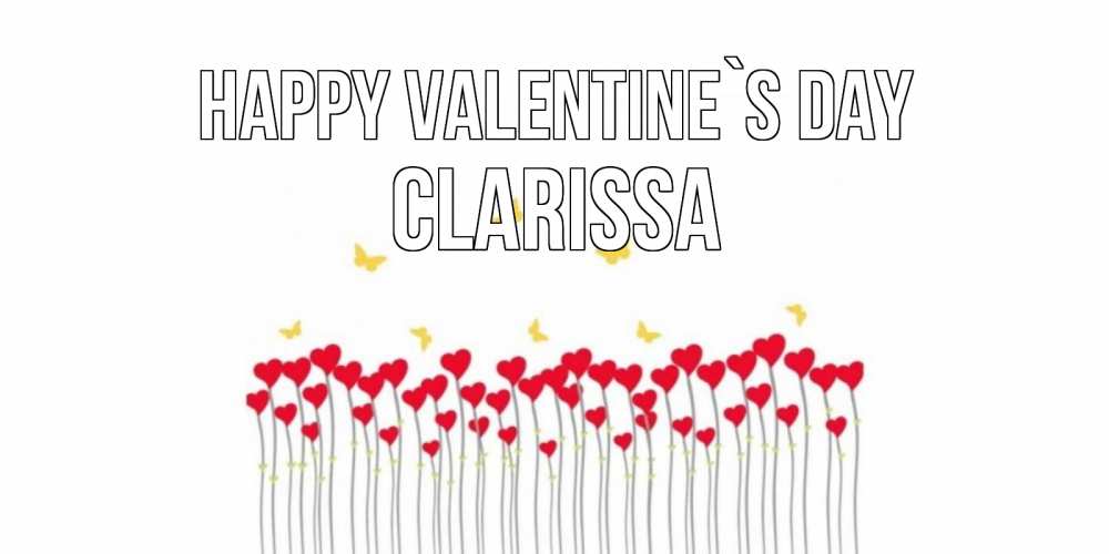 Greetings card с именем, Clarissa Happy Valentine`s Day шары много на палочках Greetings with text for free download 